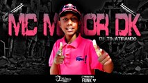 MC Menor DK - Eu to atirando (DJ PAULINHO) Lançamento 2016