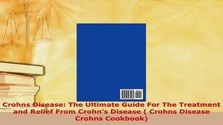 PDF  Crohns Disease The Ultimate Guide For The Treatment and Relief From Crohns Disease   EBook