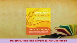Download  Diverticulosis and Diverticulitis Cookbook  EBook