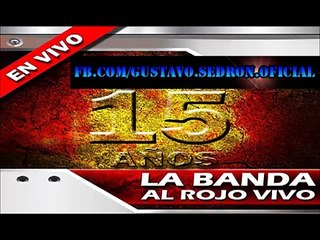 La Banda Al Rojo Vivo 01-Presentación-Pecado "15 años en vivo"