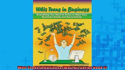 READ book  Whiz Teens In Business Whiz Biz Series Book 2  DOWNLOAD ONLINE