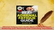 Read  Adrenal Fatigue Cure Guide Beat Chronic fatigue Restoring your Hormones and Controling Ebook Online