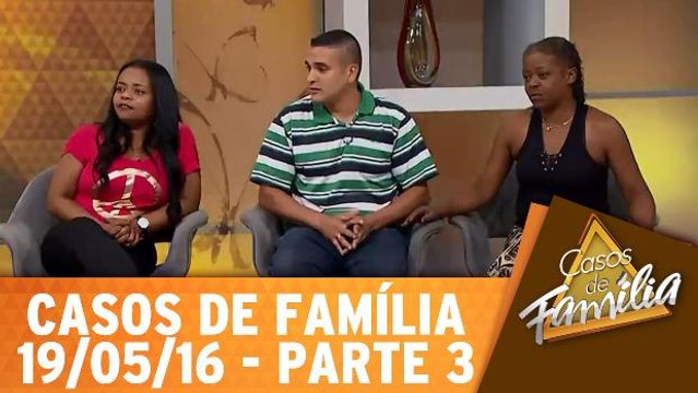Nesse relacionamento Ioiô quem se lasca sou eu! - 19.05.16 - Parte 3