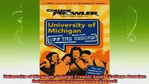 read here  University of Michigan College Prowler Guide College Prowler University of Michigan Off