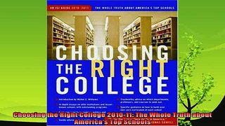 new book  Choosing the Right College 201011 The Whole Truth about Americas Top Schools