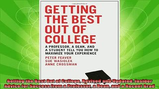 read here  Getting the Best Out of College Revised and Updated Insider Advice for Success from a