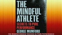READ book  The Mindful Athlete Secrets to Peak Performance Full EBook