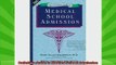 read here  Definitive Guide to Medical School Admission