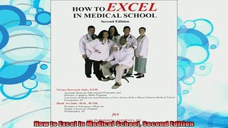 read here  How to Excel in Medical School Second Edition