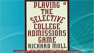 best book  Playing the Selective College Admissions Game