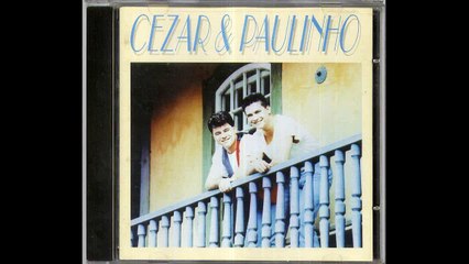 CEZAR E PAULINHO- Outra Vez- 1995.