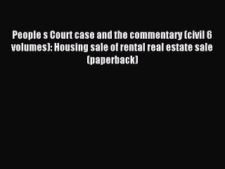 Read People s Court case and the commentary (civil 6 volumes): Housing sale of rental real