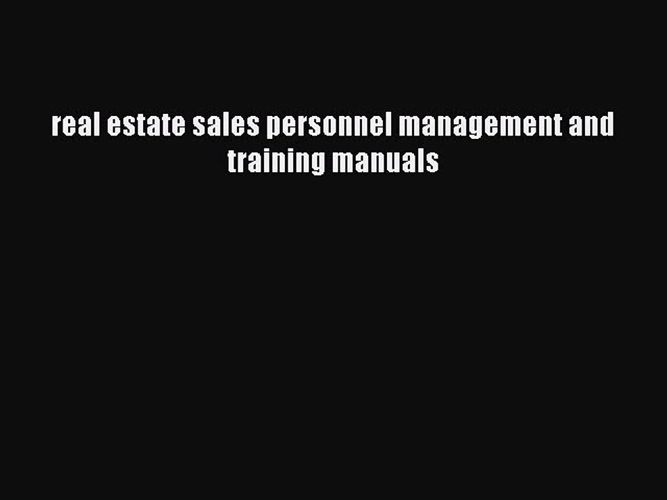 Read real estate sales personnel management and training manuals Ebook Online