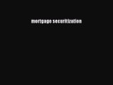 Read mortgage securitization Ebook Free