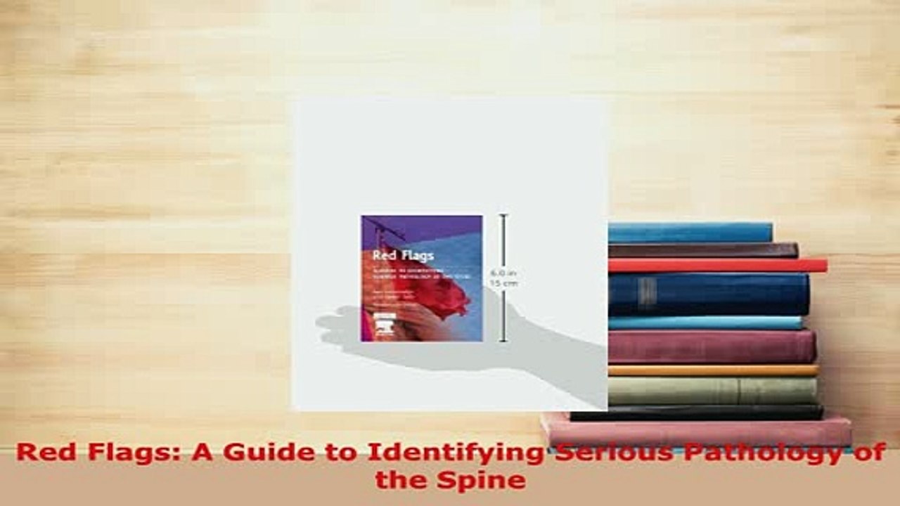 PDF  Red Flags A Guide to Identifying Serious Pathology of the Spine Download Full Ebook
