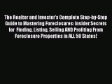 Read The Realtor and Investor's Complete Step-by-Step Guide to Mastering Foreclosures: Insider
