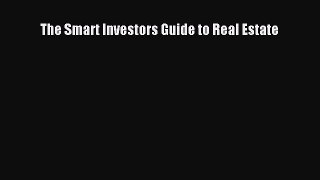 Read The Smart Investors Guide to Real Estate Ebook Free