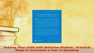 PDF  Helping Your Child with Selective Mutism  Practical Steps to Overcome a Fear of Speaking Free Books