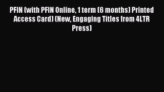 Read PFIN (with PFIN Online 1 term (6 months) Printed Access Card) (New Engaging Titles from