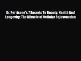 [PDF] Dr. Perricone's 7 Secrets To Beauty Health And Longevity: The Miracle of Cellular Rejuvenation
