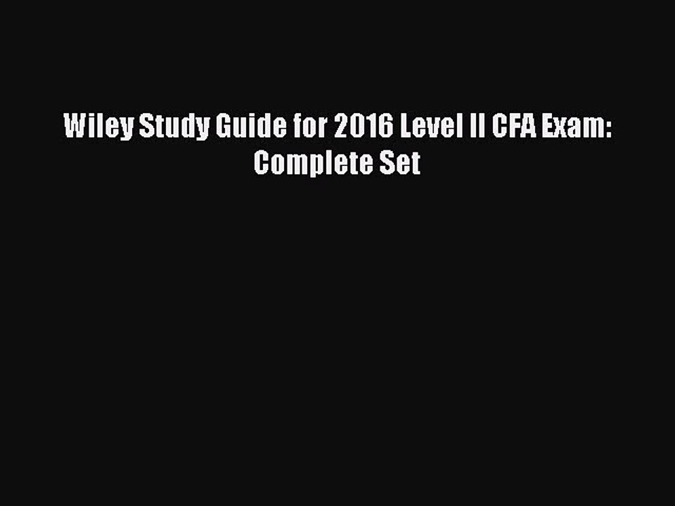 Download Wiley Study Guide for 2016 Level II CFA Exam: Complete Set PDF Free