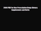 [PDF] 2009 PDR For Non-Prescription Drugs Dietary Supplements and Herbs Read Online
