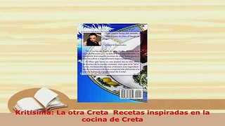 PDF  Kritisima La otra Creta  Recetas inspiradas en la cocina de Creta PDF Online