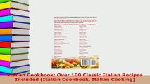 Download  Italian Cookbook Over 100 Classic Italian Recipes Included Italian Cookbook Italian Download Online