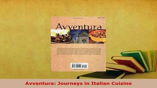 PDF  Avventura Journeys in Italian Cuisine PDF Online