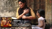 Arijit Singh - NINDIYA Full Song - SARBJIT - Aishwarya Rai Bachchan, Randeep Hooda, Richa Chadda