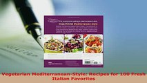 PDF  Vegetarian MediterraneanStyle Recipes for 100 Fresh Italian Favorites PDF Full Ebook