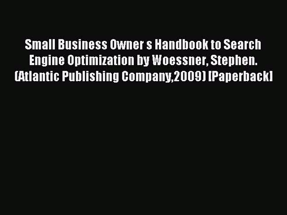 Download Small Business Owner s Handbook to Search Engine Optimization by Woessner Stephen.