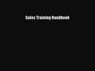 Read Sales Training Handbook PDF Online