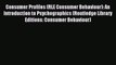 Read Consumer Profiles (RLE Consumer Behaviour): An Introduction to Psychographics (Routledge