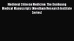 PDF Medieval Chinese Medicine: The Dunhuang Medical Manuscripts (Needham Research Institute