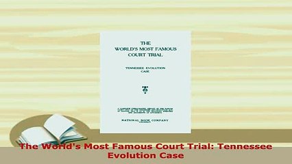 PDF  The Worlds Most Famous Court Trial Tennessee Evolution Case  Read Online