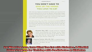 READ book  Eat What You Love Love What You Eat with Diabetes A Mindful Eating Program for Thriving Full Free