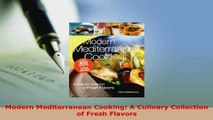 PDF  Modern Mediterranean Cooking A Culinary Collection of Fresh Flavors PDF Full Ebook
