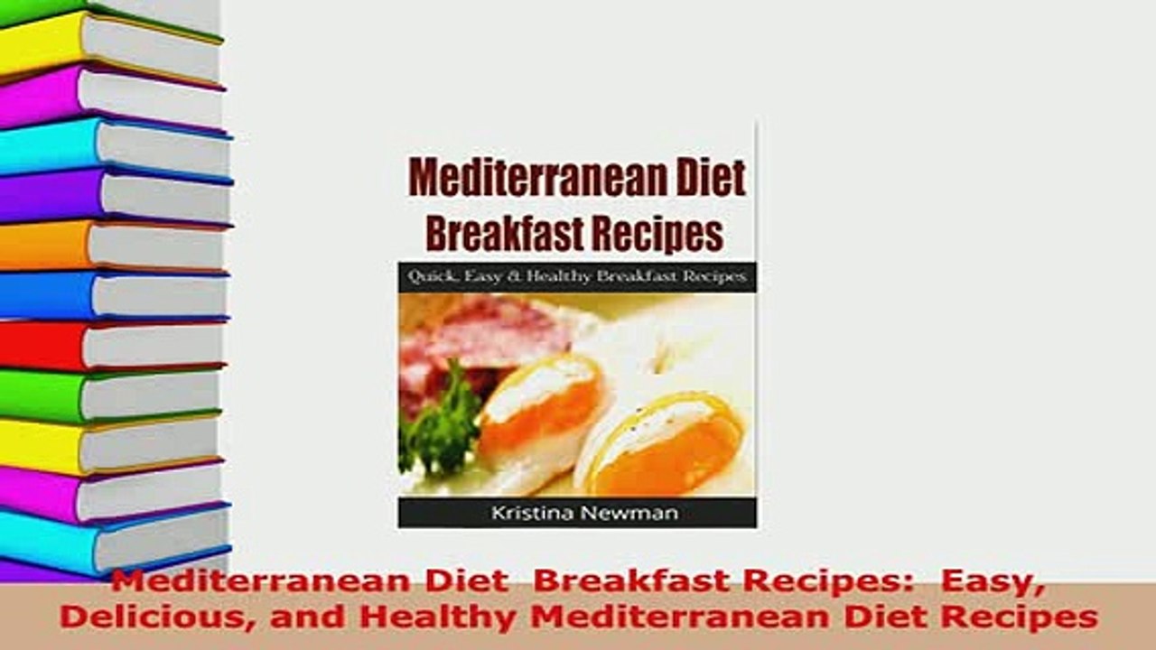 Download  Mediterranean Diet  Breakfast Recipes  Easy Delicious and Healthy Mediterranean Diet Download Online