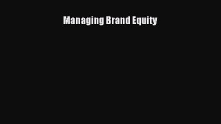 Read Managing Brand Equity Ebook Free
