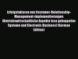 Read Erfolgsfaktoren von Customer-Relationship-Management-Implementierungen (Betriebswirtschaftliche