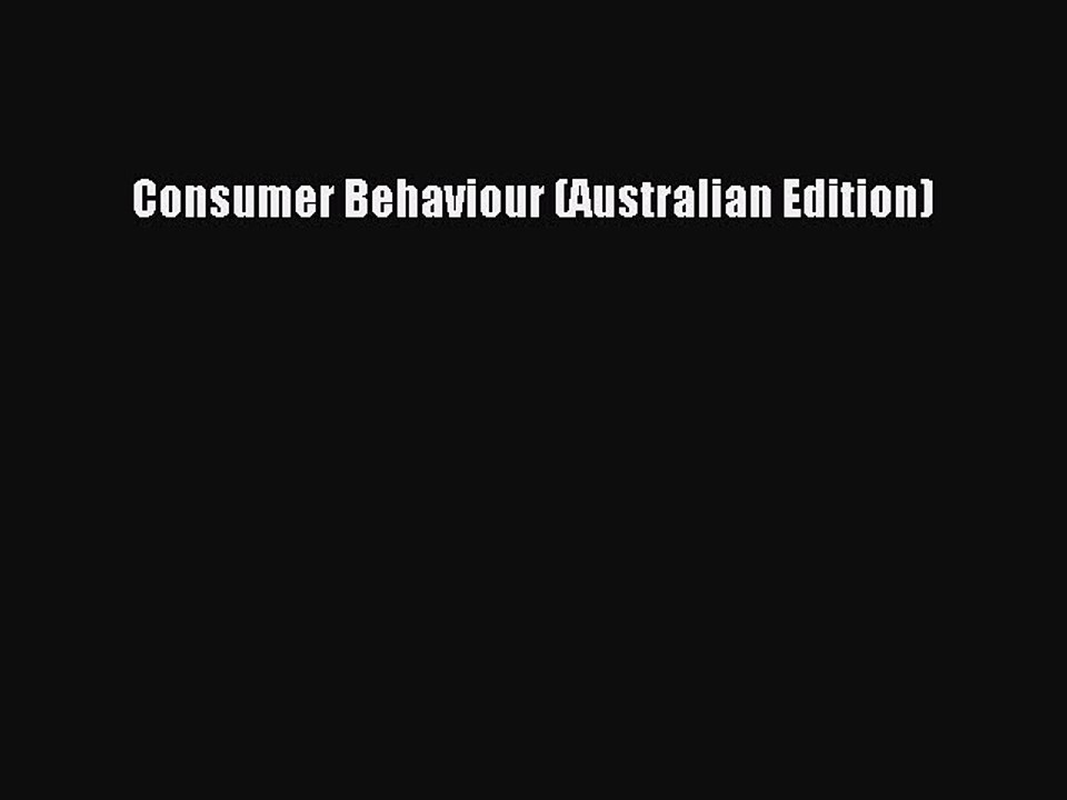 Download Consumer Behaviour (Australian Edition) Ebook Free