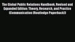Read The Global Public Relations Handbook Revised and Expanded Edition: Theory Research and