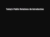 Download Today's Public Relations: An Introduction PDF Free