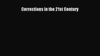 [Download] Corrections in the 21st Century Ebook Free