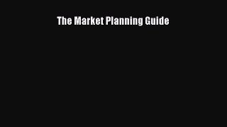 Read The Market Planning Guide Ebook Free