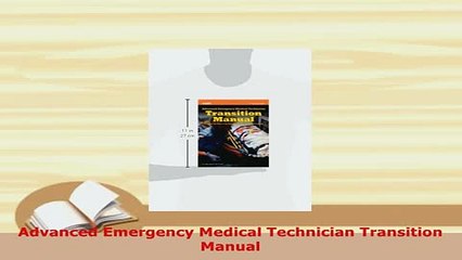PDF  Advanced Emergency Medical Technician Transition Manual  EBook