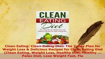 PDF  Clean Eating Clean Eating Diet The 7Day Plan for Weight Loss  Delicious Recipes for Download Full Ebook