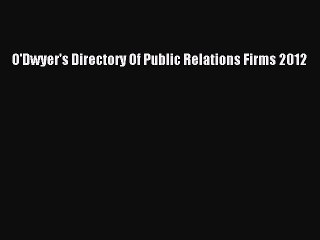 Download O'Dwyer's Directory Of Public Relations Firms 2012 PDF Free