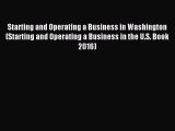Read Starting and Operating a Business in Washington (Starting and Operating a Business in